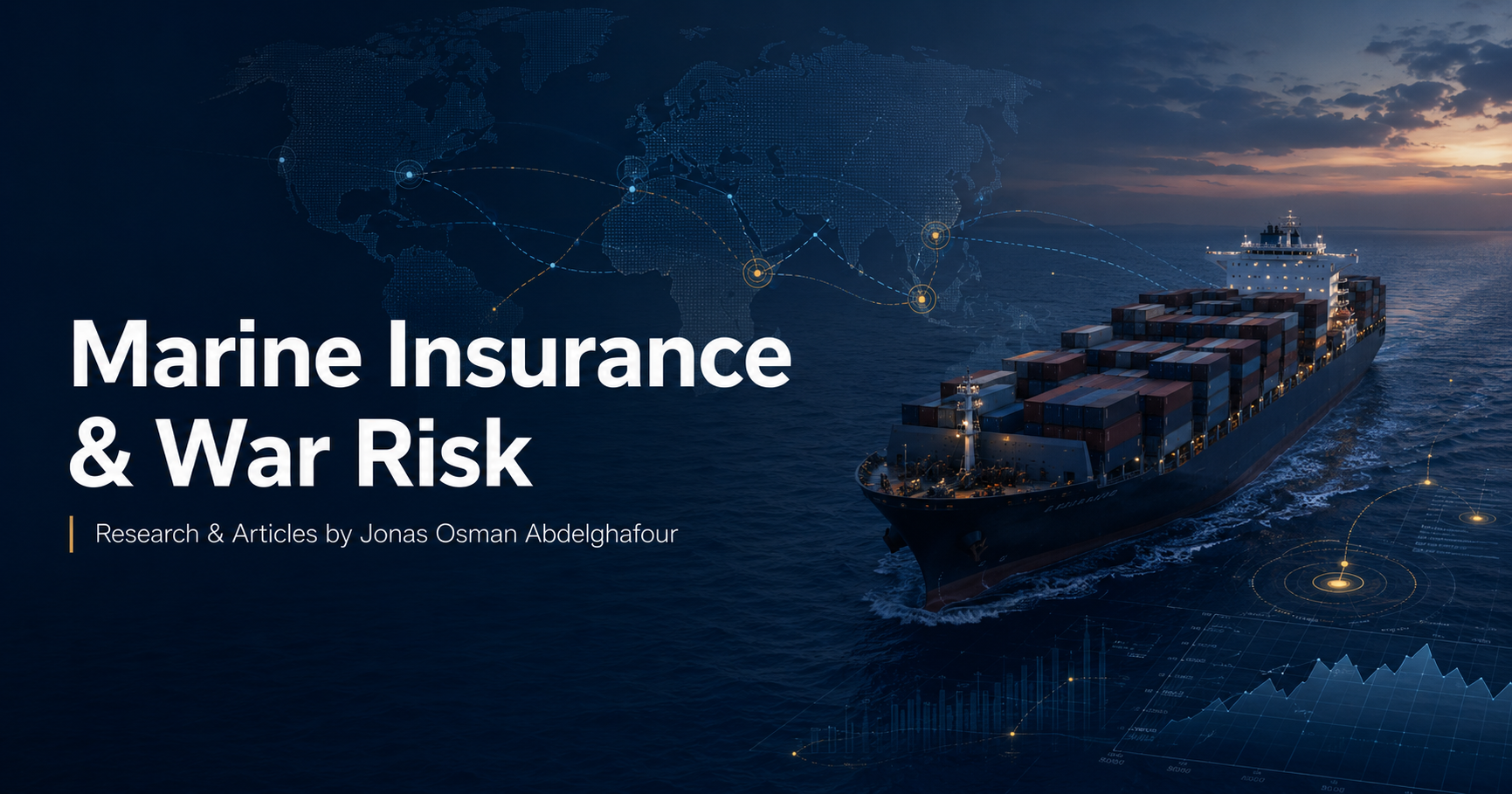 Marine insurance and war risk research by Jonas Osman Abdelghafour — container vessel with global route analytics overlay